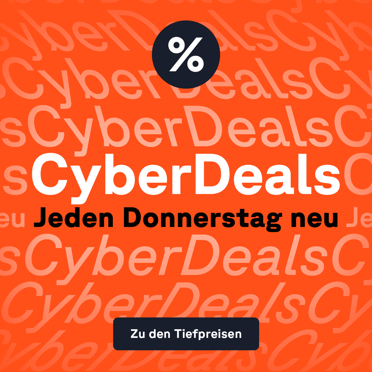 Jetzt die wöchtenlichen CyberDeals entdecken & sparen