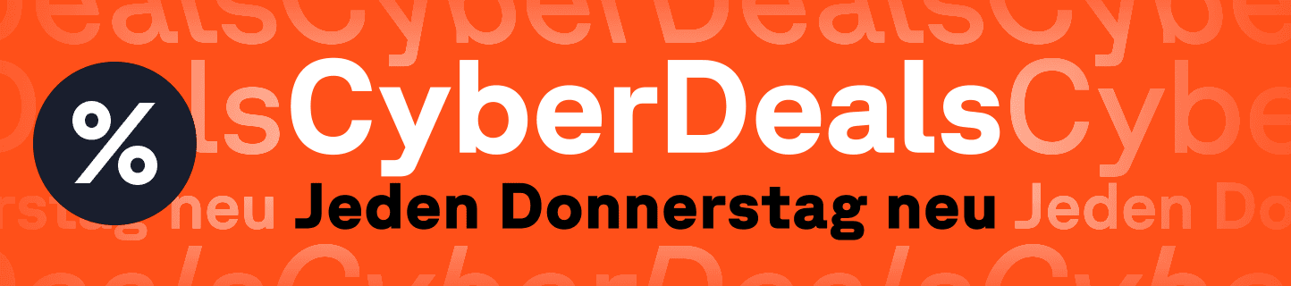 % Die neuen CyberDeals %
